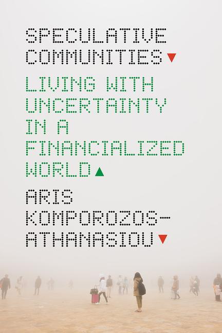 Книга Speculative Communities Aris Komporozos-Athanasiou