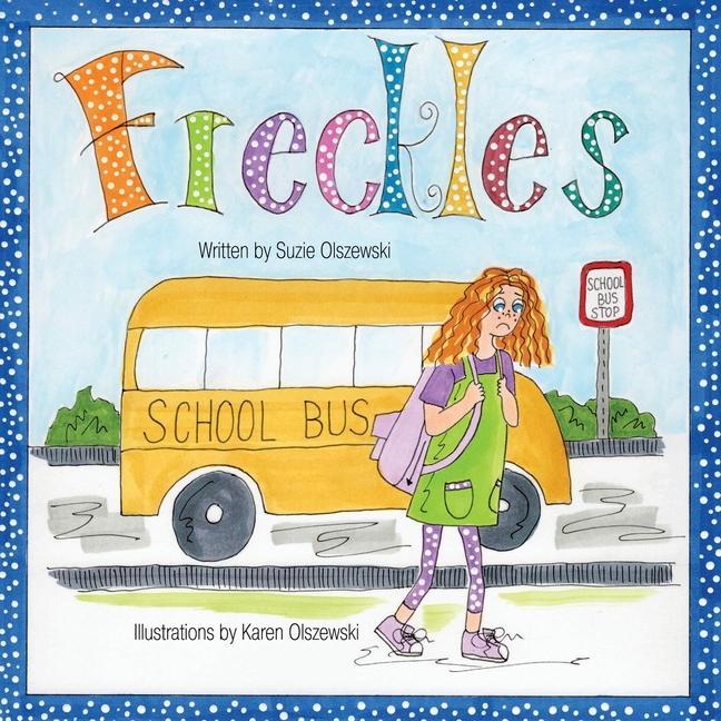 Knjiga Freckles Karen Olszewski