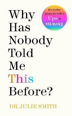 Книга Why Has Nobody Told Me This Before? Dr Julie Smith