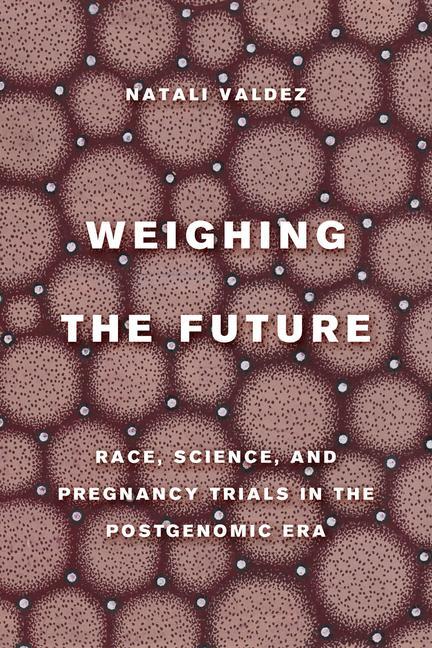 Kniha Weighing the Future Natali Valdez