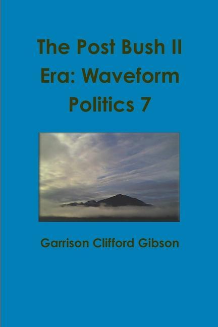Knjiga Post Bush II Era Garrison Clifford Gibson