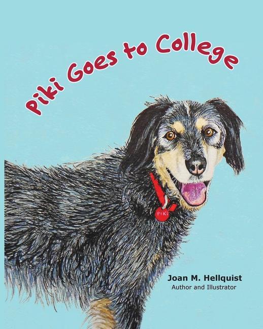 Knjiga Piki Goes to College Joan M. Hellquist