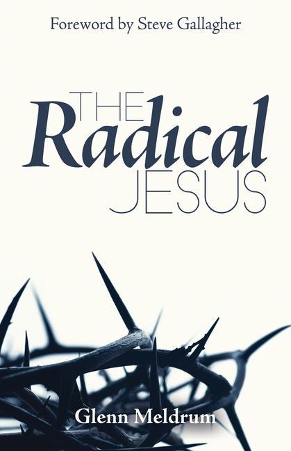 Książka The Radical Jesus Steve Gallagher