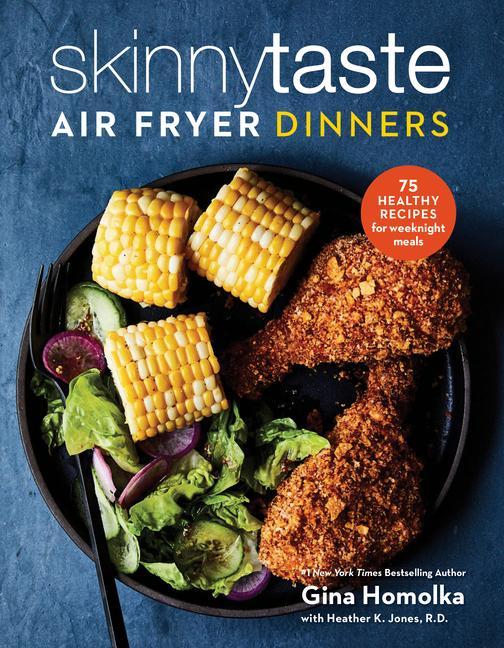 Kniha Skinnytaste Air Fryer Dinners Heather K. Jones