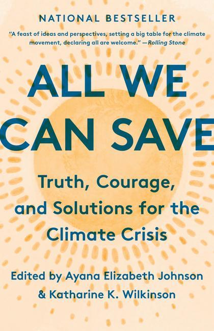 Knjiga All We Can Save Katharine K. Wilkinson