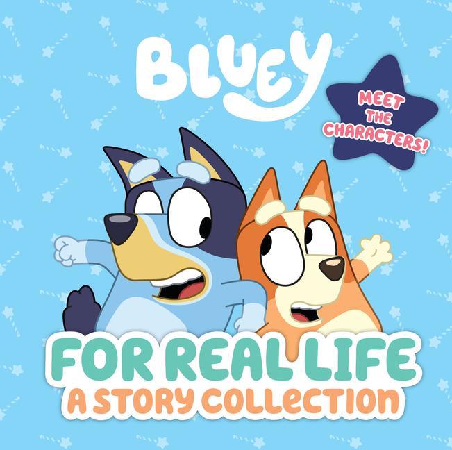 Книга Bluey: For Real Life: A Story Collection 