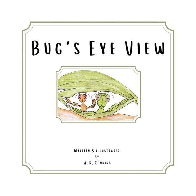 Knjiga Bug's Eye View A. K. Conning