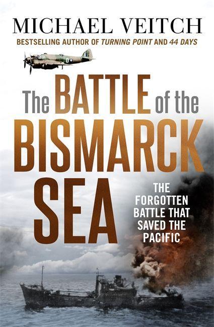 Könyv Battle of the Bismarck Sea Michael Veitch
