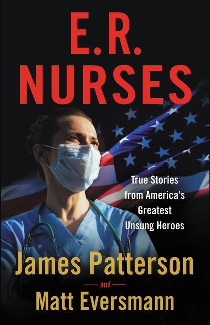 Kniha E.R. Nurses: True Stories from America's Greatest Unsung Heroes Matthew Eversmann