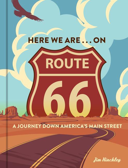 Книга Here We Are . . . on Route 66 JIM HINCKLEY