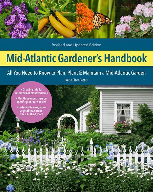 Kniha Mid-Atlantic Gardener's Handbook, 2nd Edition KATIE ELZER-PETERS