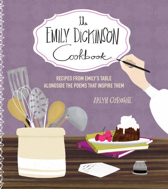 Carte Emily Dickinson Cookbook ARLYN OSBORNE