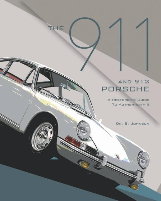 Książka The 911 and 912 Porsche, a Restorer's Guide to Authenticity II 