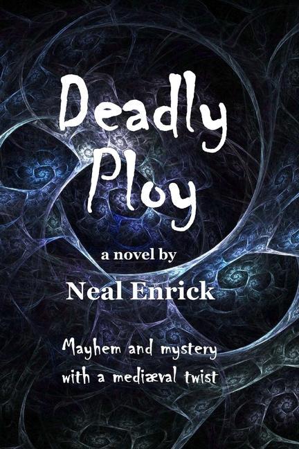 Knjiga Deadly Ploy Neal Enrick