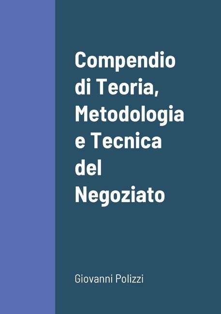Книга Compendio di Teoria, Metodologia e Tecnica del Negoziato 