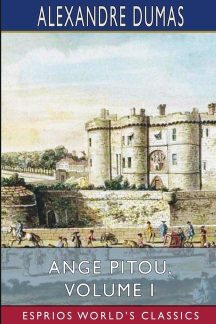Книга Ange Pitou, Volume I (Esprios Classics) 