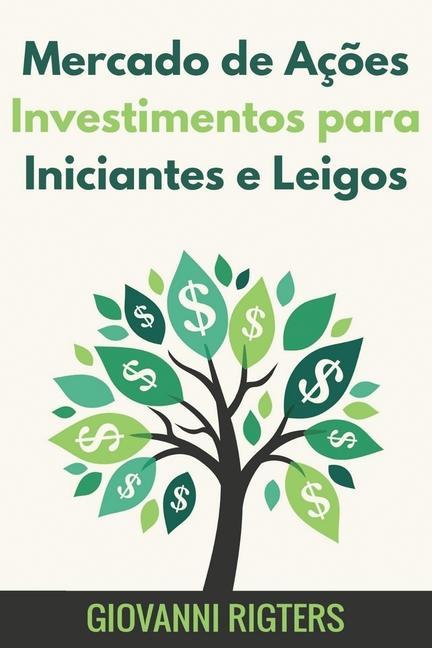 Kniha Mercado de Acoes Investimentos para Iniciantes e Leigos 