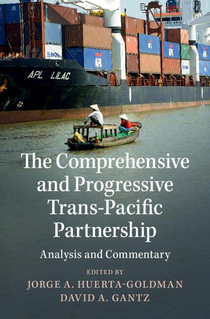 Knjiga Comprehensive and Progressive Trans-Pacific Partnership JORGE HUERT GOLDMAN