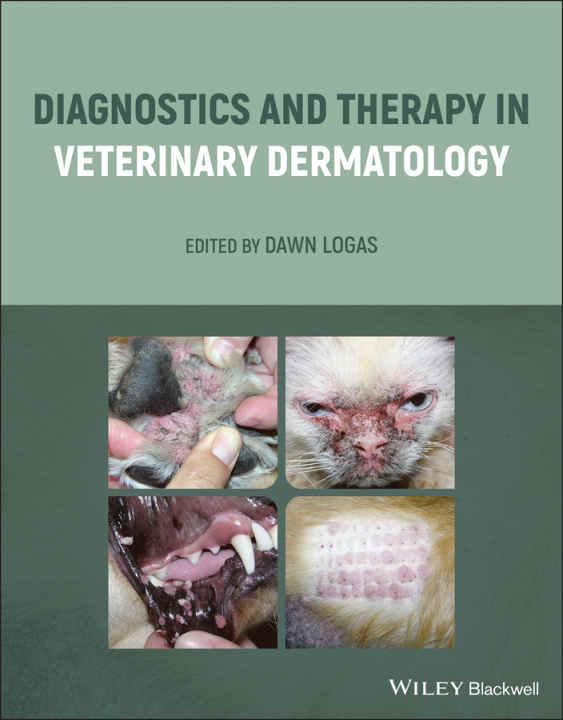 Könyv Diagnostics and Therapy in Veterinary Dermatology Dawn Logas