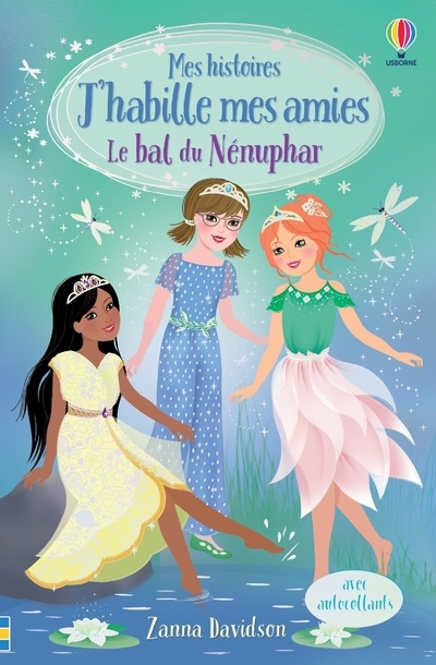 Könyv Le bal du Nénuphar - Mes histoires J'habille mes amies Zanna Davidson
