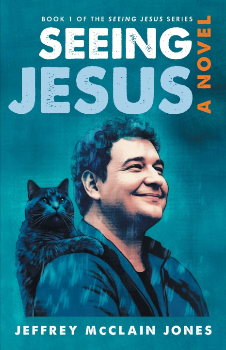 Knjiga Seeing Jesus JEFFREY MCCLA JONES