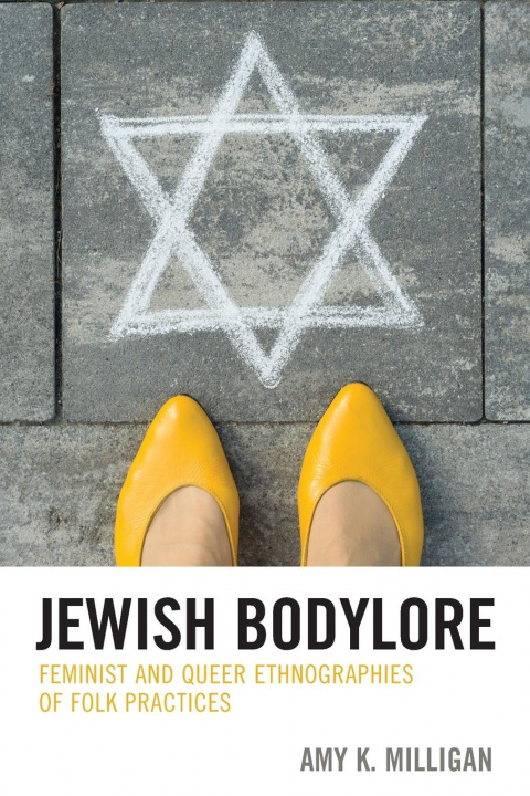Carte Jewish Bodylore Milligan Amy K. Milligan