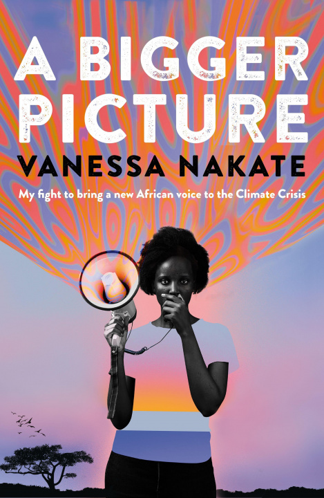Kniha Bigger Picture Vanessa Nakate