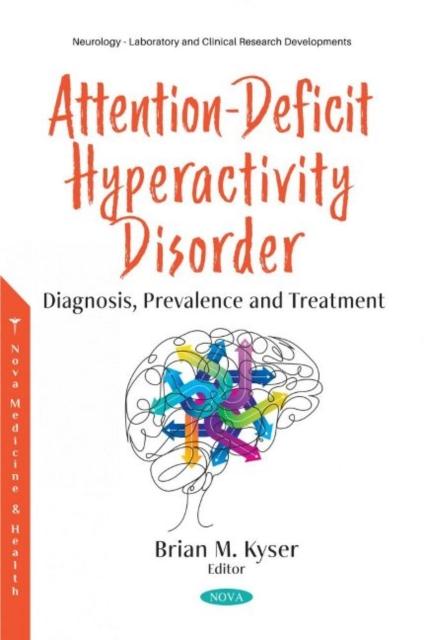 Книга Attention-Deficit Hyperactivity Disorder Brian M. Kyser