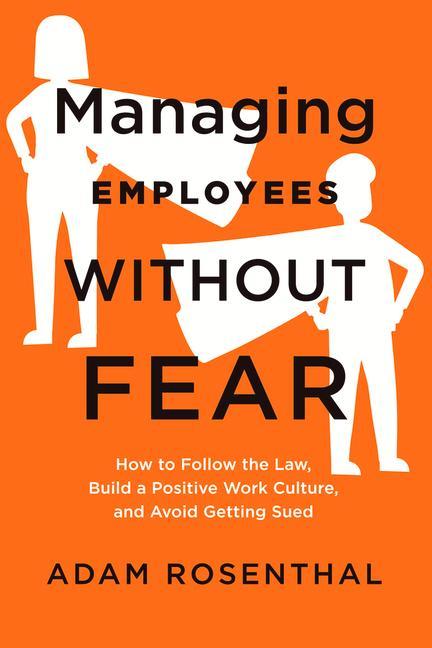 Kniha Managing Employees Without Fear Adam Rosenthal