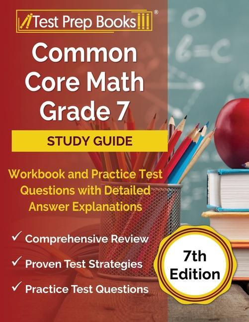 Knjiga Common Core Math Grade 7 Study Guide Workbook and Practice Test Questions with Detailed Answer Explanations [7th Edition] Rueda Joshua Rueda