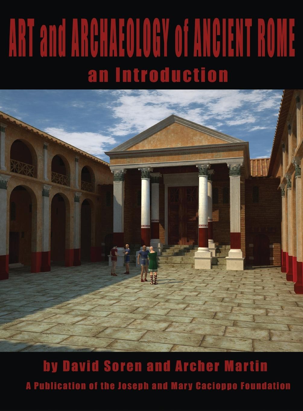 Carte Art and Archaeology of Ancient Rome Soren David Soren