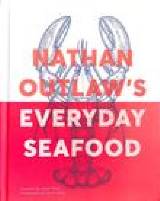 Kniha Everyday Seafood OUTLAW  NATHAN