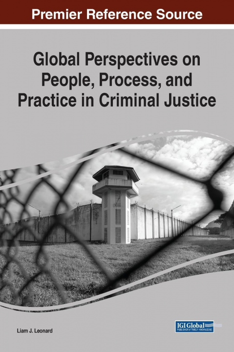 Boek Global Perspectives on People, Process, and Practice in Criminal Justice LIAM J. LEONARD