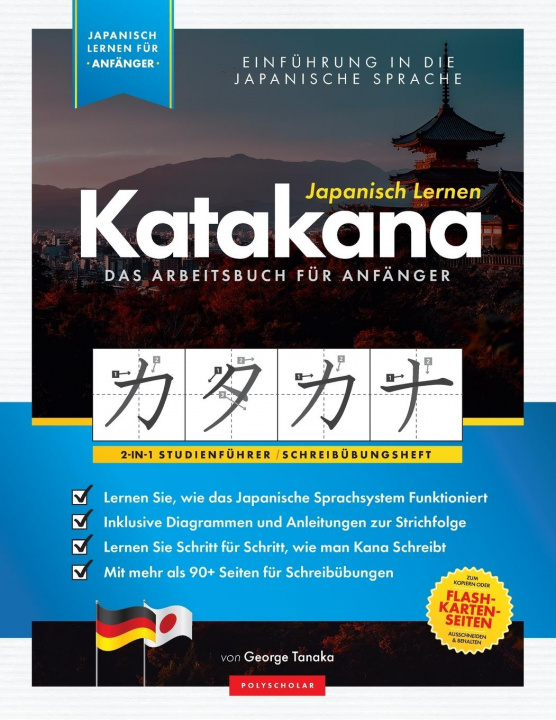 Carte Japanisch Lernen fur Anfanger - Das Katakana Arbeitsbuch GEORGE TANAKA