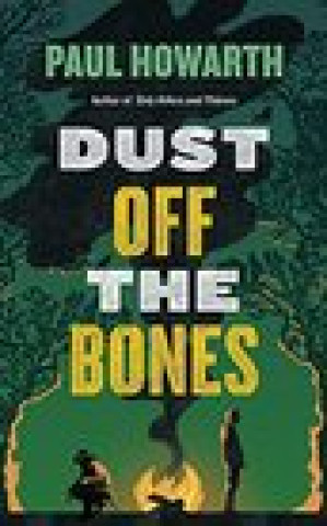 Kniha DUST OFF THE BONES PAUL HOWARTH