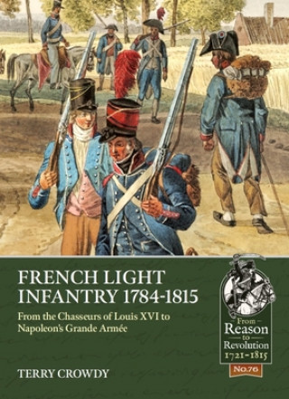 Knjiga French Light Infantry 1784-1815 Terry Crowdy