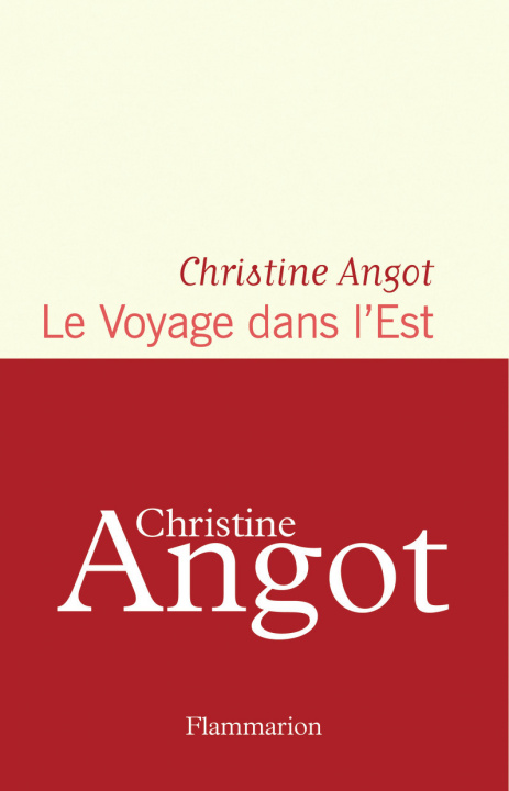 Carte Le Voyage dans l'Est Christine Angot