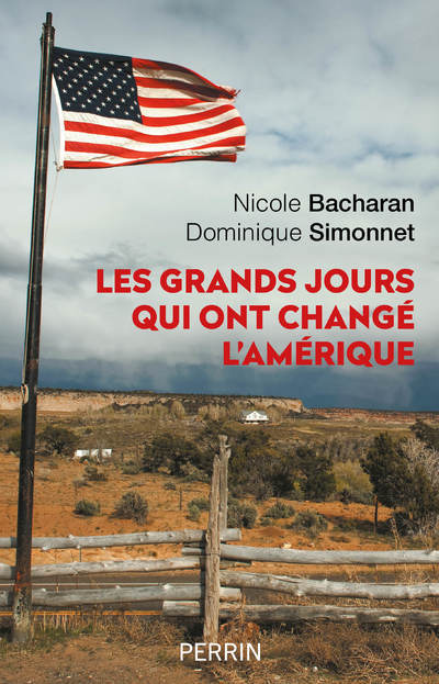 Book Les grands jours qui ont changé l'Amérique Nicole Bacharan