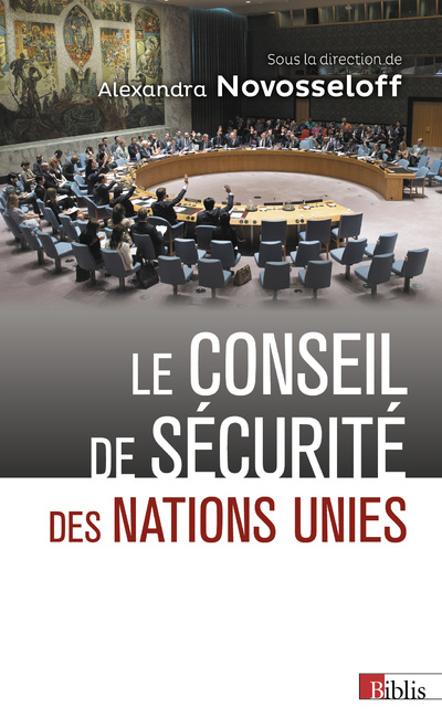 Knjiga Le Conseil de sécurité des Nations Unies Alexandra Novosseloff