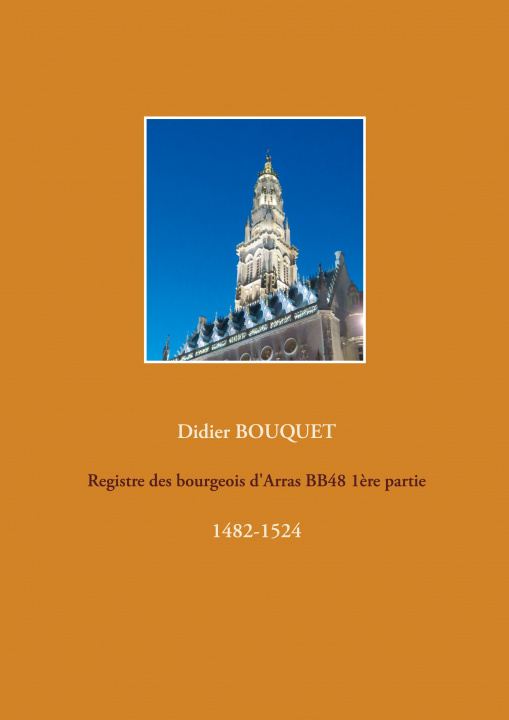 Kniha Registre des bourgeois d'Arras BB48 1ere partie 