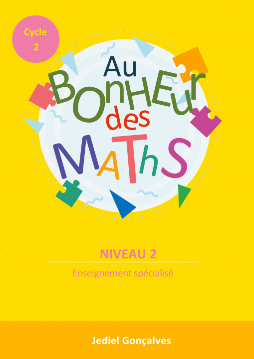 Βιβλίο Au Bonheur des Maths - Cycle 2 Niveau 2 Jediel Gonçalves