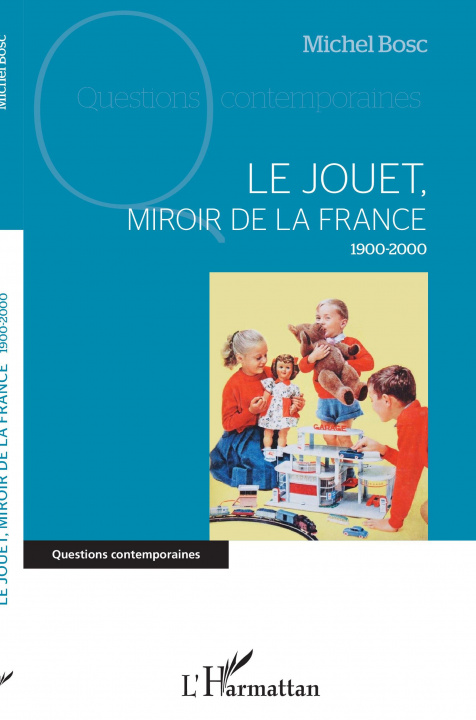 Kniha Le jouet, miroir de la France Bosc