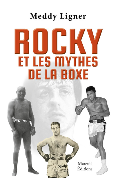 Kniha Rocky et les mythes de la boxe Meddy Ligner