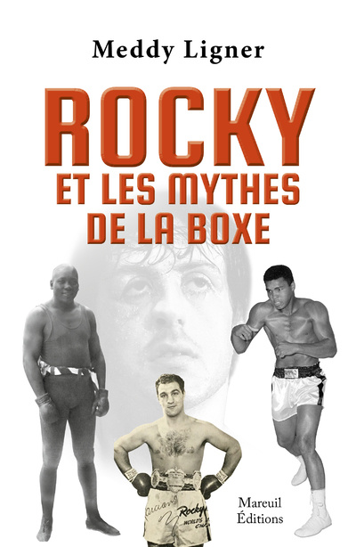 Livre Rocky et les mythes de la boxe Meddy Ligner