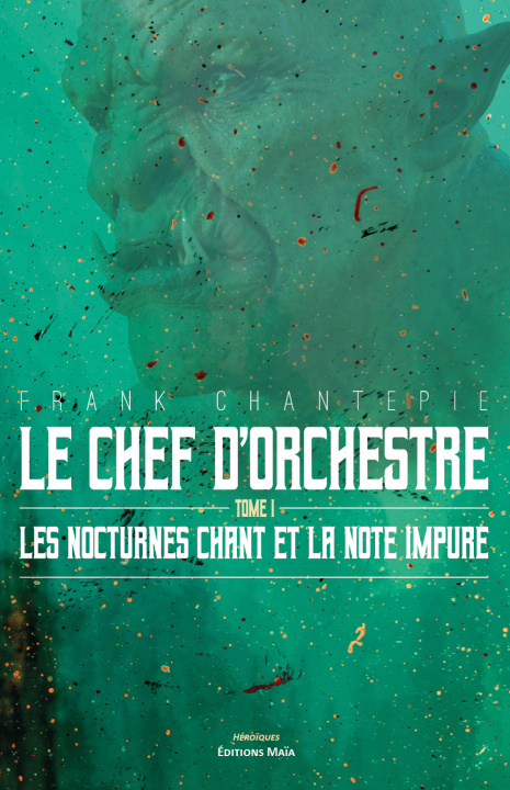 Kniha Les nocturnes Chant et la note impure Chantepie