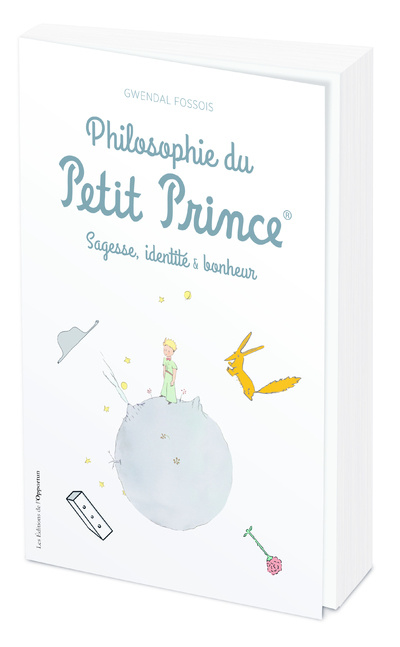 Kniha Philosophie du Petit Prince - Sagesse, identité & bonheur Gwendal Fossois