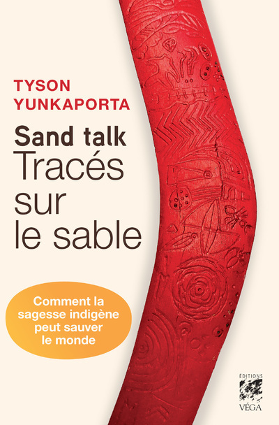 Kniha Sand talk, tracés sur le sable Tyson Yunkaporta