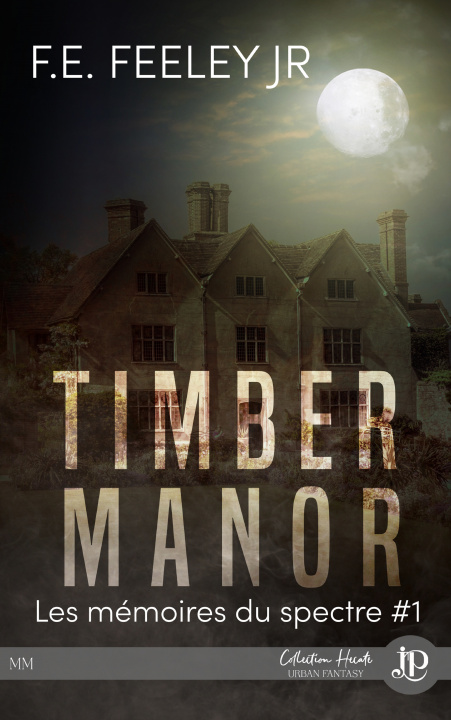 Knjiga Timber Manor F.E. FEELEY