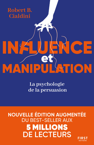 Книга Influence et manipulation, 3e édition - La psychologie de la persuasion Robert B. Cialdini