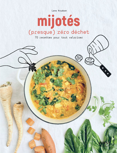 Książka Les mijotés (presque) zéro déchet - 70 recettes pour tout valoriser Lene Knudsen